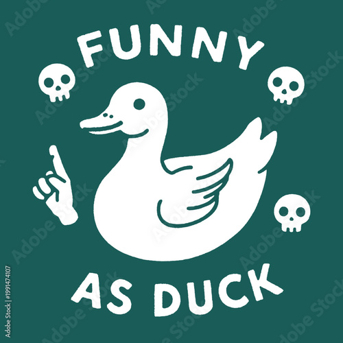 Vintage print of a whimsical duck saying funny as duck perfect for a unique t-shirt to showcase humor and creativity