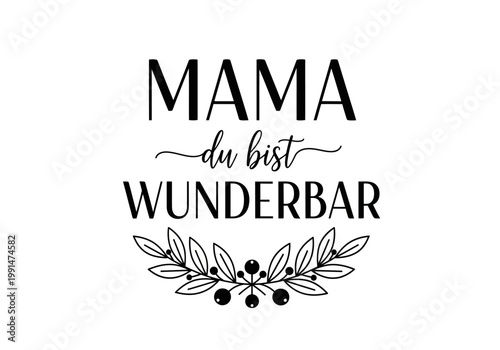 Mama du bist wunderbar German Mother's Day Typography Design with Floral Wreath