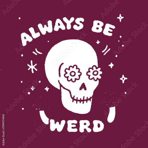 Create your own style with a quirky vintage quote illustration featuring a spirited skull design that encourages individuality
