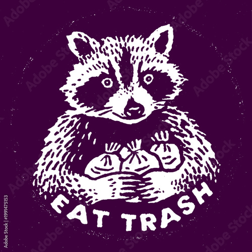 Funny vintage raccoon print promoting the humorous message of eating trash in an artistic style perfect for t-shirts