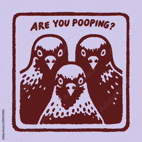 Funny vintage illustration featuring three birds asking if you are pooping on a quirky t-shirt design
