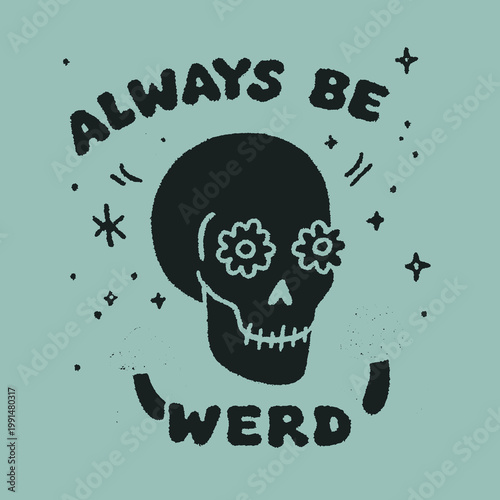Embrace your uniqueness with this vintage-inspired engraved illustration featuring a funny quote about being weird