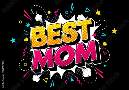 Best Mom Comic Book Style Pop Art Typography for Mother's Day Celebration
