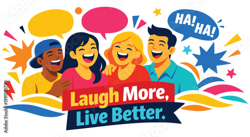Laugh more live better concept with cheerful group of people, flat vector illustration. diverse characters laughing and smiling, with speech bubbles.