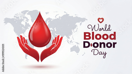 World blood donor awareness concept with caring hands holding red drop and global map background for healthcare campaign support and life saving donation promotion
