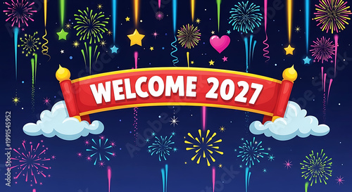 Welcome 2027 banner with colorful fireworks and clouds