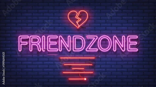 Neon sign for the friendzone.