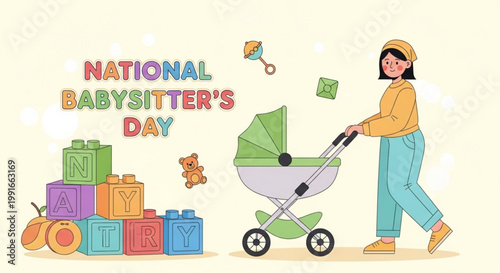 Cheerful babysitter pushing green stroller with toys and colorful blocks celebrating national babysitter's day in bright illustration