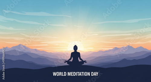 Silhouette meditating in lotus pose during sunrise over mountains with world meditation day text