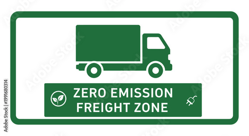 Green truck zero emission sign board.