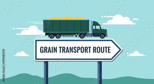 Green truck carrying grain on a grain transport route sign.