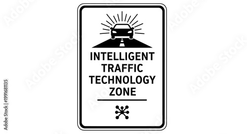 Intelligent Traffic Technology Zone Road Sign Indicating Advanced Transportation Systems.