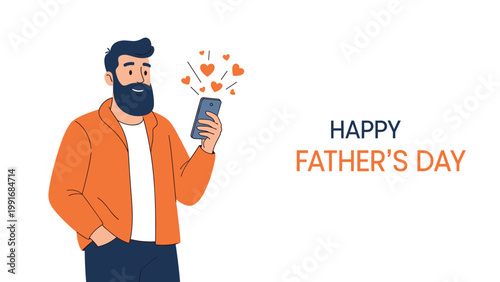 Bearded man in an orange jacket smiles while looking at his smartphone with floating hearts symbolizing a Happy Father's Day message.