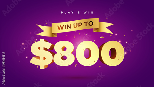 Play and win up to $800 dollars text with ribbon confetti and bold typography on purple background for marketing and advertising campaigns