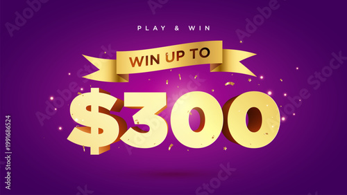 Play and win up to $300 dollars text with ribbon confetti and bold typography on purple background for marketing and advertising campaigns