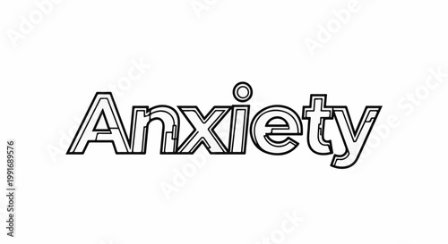 Stylized outline text displaying the word "Anxiety" with geometric details