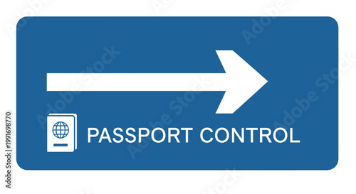 Passport Control Directional Sign Board.