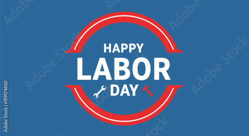 Happy Labor Day greeting emblem with tools icon.