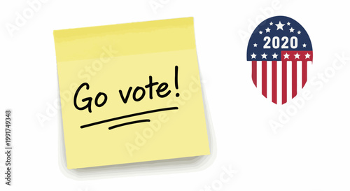 Yellow sticky note with "Go vote!" and a patriotic shield emblem
