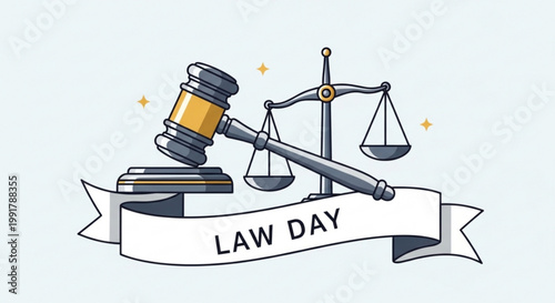 Justice scales and gavel on a ribbon banner with 'law day' text symbolizing legal system and courtroom themes