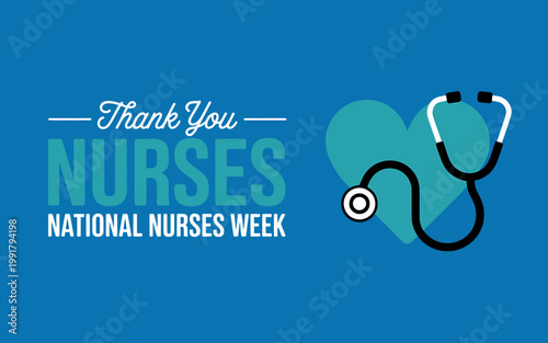 National Nurses Week thank you message with stethoscope and heart on blue background