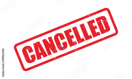 Cancelled rubber stamp, Cancelled red stamp with grunge texture. vector illustration