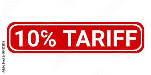 10℅ TARIFF Grunge rubber stamp seal with background vector illustration. 