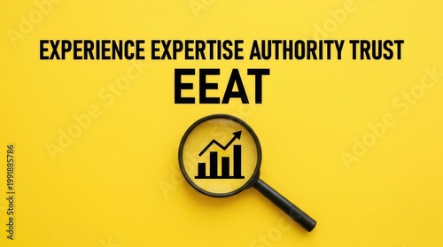 EEAT concept with magnifying glass showing business growth on a vibrant yellow background