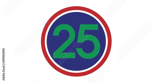 Circular sign with the number twenty five inside.
