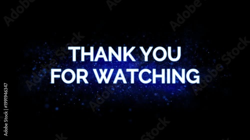 Thank you for watching animation video. 4K sparkling looping Thank you for watching in black background