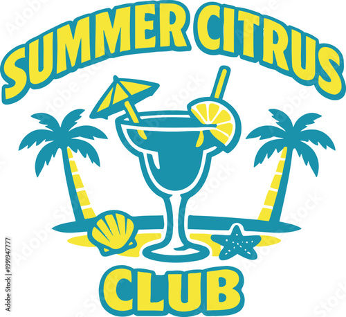 Summer Citrus Club tropical beach cocktail logo, margarita drink illustration, palm trees island design, retro summer typography, vacation party graphic, coastal lifestyle vector, bar logo, sunny beac