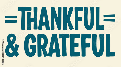 Thankful and Grateful inspirational text in bold teal typography