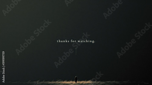 Minimalist cinematic end screen with thanks for watching text over lone figure in dark field