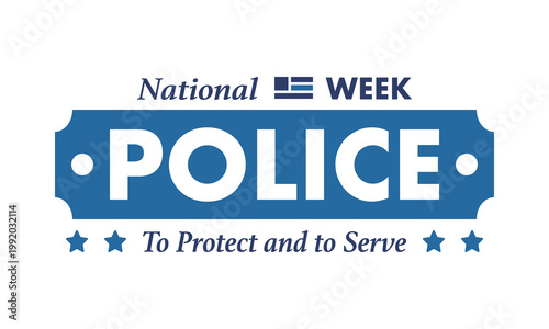 National Police Week in May. Celebrated annual in United States. In honor of the police hero. Police badge and patriotic elements. Officers Memorial Day. Poster, card, banner. Vector illustration