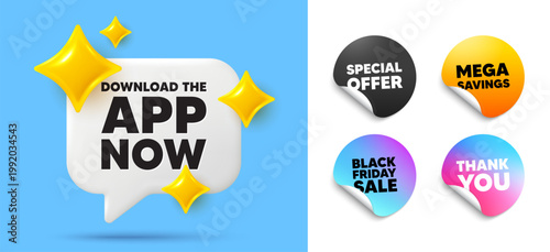 Download app speech bubble, sticker tags. Offer, Black friday stickers. Download the app now. Web application sign. Get program software symbol. Thank you tag. 3d sparkle chat bubble. Vector