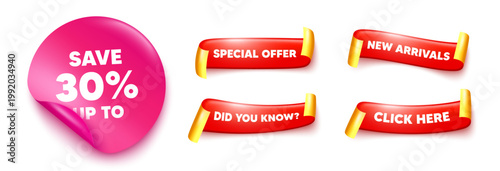 Discount sticker, offer ribbons. New arrivals, Click here. Save up to 30 percent tag. Discount Sale offer price sign. Special offer symbol. Pink sticker tag. Flag ribbon banners. Vector