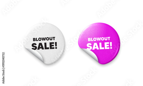 Blowout sale sticker tags. Glitter paper price badge. Blowout sale tag. Special offer price sign. Advertising discounts symbol. Offer round sticker. Promo banner. Vector