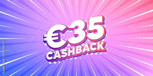 Cashback sun rays gradient banner. Light burst background. 35 Eur cashback. Money back offer sign. Cash back promo symbol. Gradient sun rays. Sunburst light. Vector