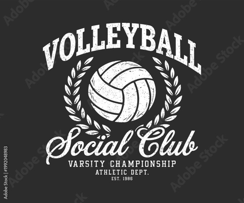 Vintage Volleyball Social Club Illustration - Retro Varsity Championship Athletic Dept. Graphic with Volleyball Ball and Laurel Wreath - Classic Collegiate Style Apparel T-Shirt Design Art
