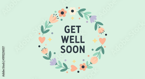 Floral Wreath with Get Well Soon Message for Greeting Cards.