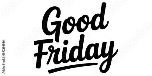 A bold black typographic logo design featuring the words good friday written in a stylized font isolated on a white background Vector, illustration