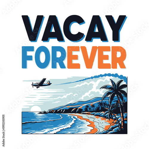 Vacation forever concept with beach and airplane flying overhead design