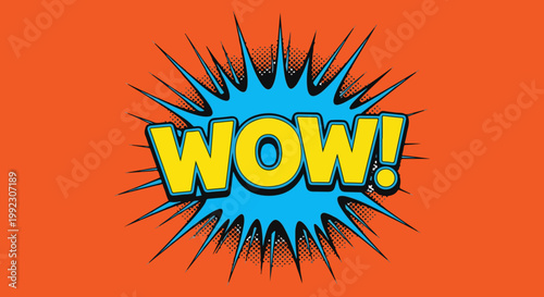 Retro comic book wow speech bubble, vintage pop art explosion with yellow text, blue starburst on orange background, expressive cartoon vector illustration