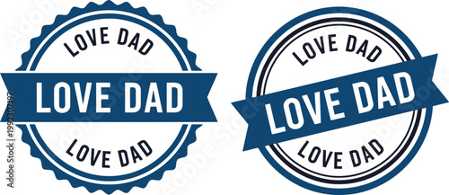 Love Dad Badge Seal Vector for Father's Day Greeting Cards and Gift Labels