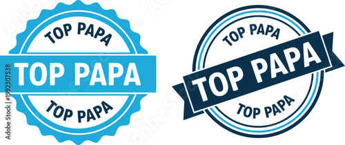Top Papa Badge Seal Vector Set for Father's Day Gifts and Celebrations