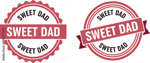 Sweet Dad Badge Seal Vector for Father's Day Cards, Gifts, and Decorations