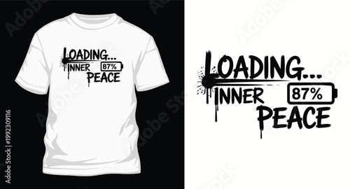 Loading inner peace design, loading inner peace text, loading peace typography, inspirational peace art, calm message.