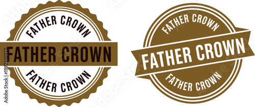 Father's Day Crown Seal Badge Vector Design for Dad Appreciation and Gift Labels