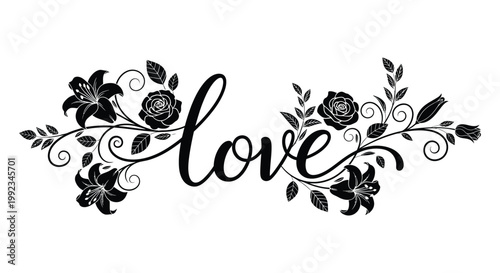 Elegant floral design featuring the word love intertwined with roses and lilies in a striking silhouette high quality professional detailed modern