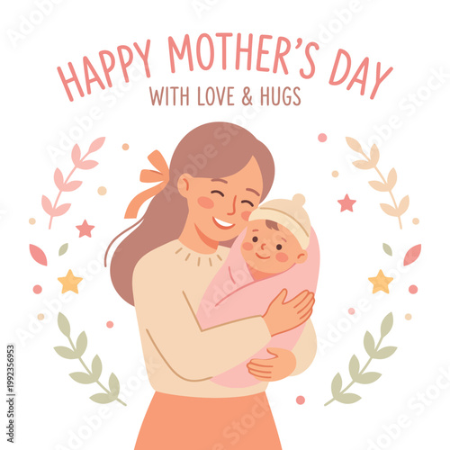 Happy Mothers Day Mom Holding Baby With Love Hugs Cute Flat Vector Illustration